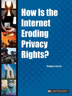 cover image of How Is the Internet Eroding Privacy Rights?